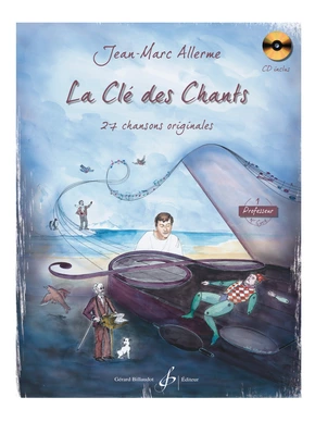 La Clé des chants. Volume 1 Livre du professeur